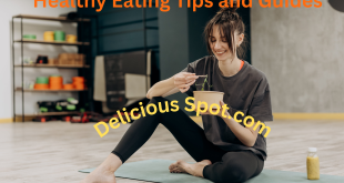 healthy eating tips and guides
